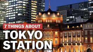 7 Things to know about Tokyo Station  japanguidecom [upl. by Nollid511]