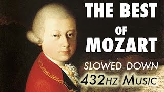 The Best Of Mozart  Slowed Down  432Hz  45 Hours [upl. by Iasi]