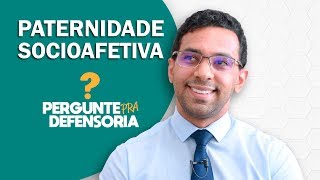 Paternidade socioafetiva O que é Como fazer o reconhecimento [upl. by Selinda]